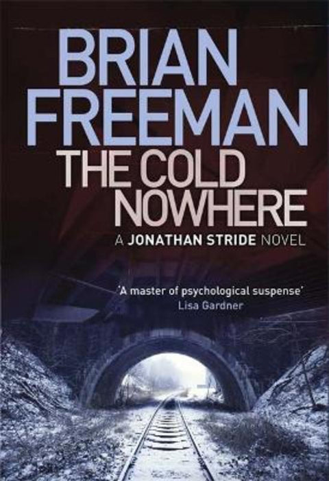 The Cold Nowhere by Brian Freeman - 9780857383228
