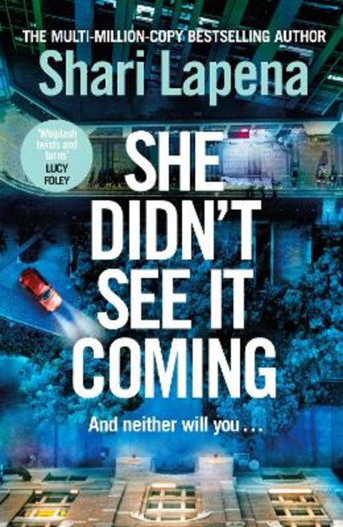 She Didn't See It Coming by Shari Lapena - 9780857506207