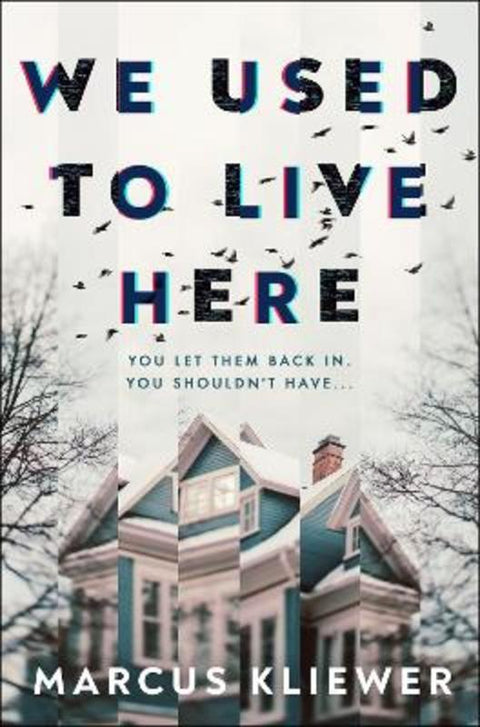 We Used to Live Here by Marcus Kliewer - 9780857506696