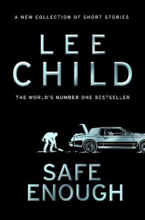 Safe Enough by Lee Child - 9780857506801