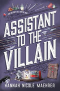 Assistant to the Villain by Hannah Nicole Maehrer - 9780857508416