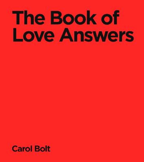 The Book Of Love Answers by Carol Bolt - 9780857508768