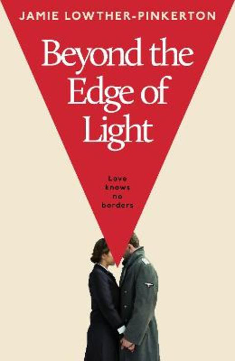 Beyond the Edge of Light by Jamie Lowther-Pinkerton - 9780857508850