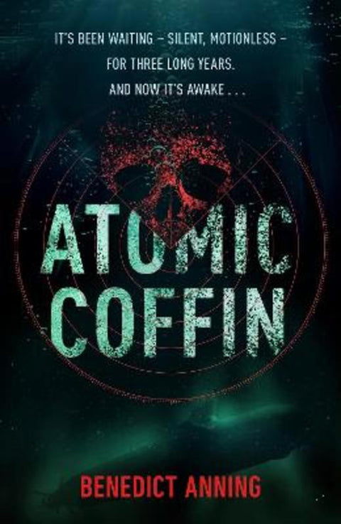 Atomic Coffin by Benedict Anning - 9780857508898