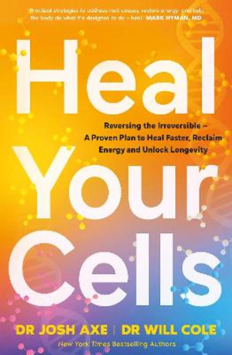 Heal Your Cells by Josh Axe - 9780857509352