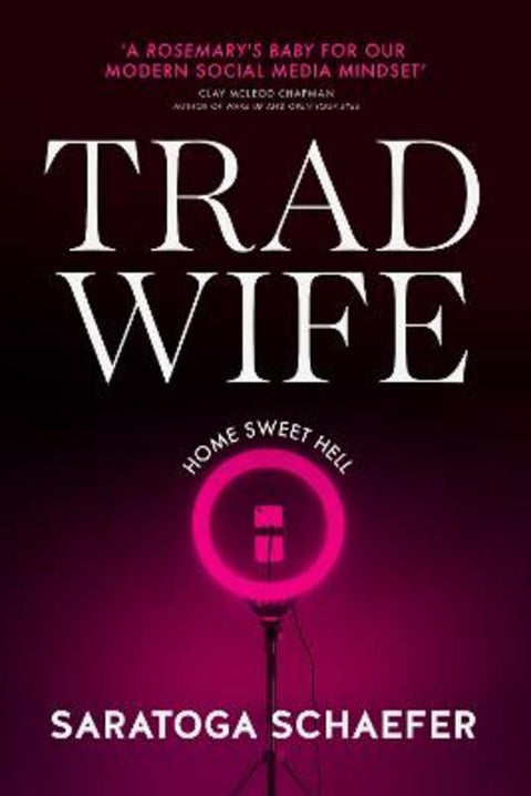 Trad Wife by Saratoga Schaefer - 9780857509420