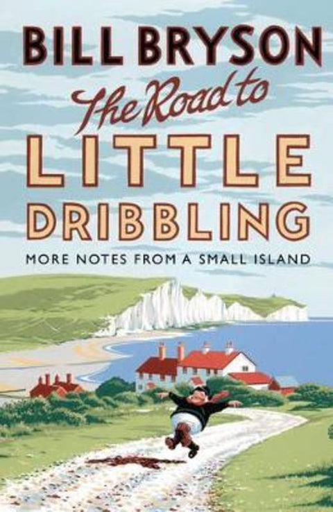 The Road to Little Dribbling by Bill Bryson - 9780857522344