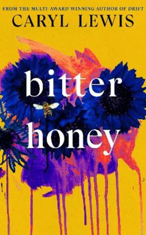 Bitter Honey by Caryl Lewis - 9780857527899