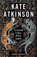 Normal Rules Don't Apply by Kate Atkinson - 9780857529190