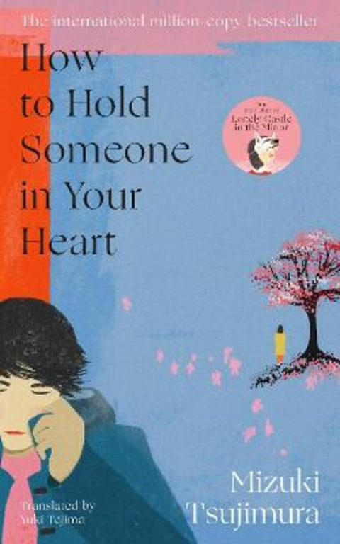 How to Hold Someone in your Heart by Mizuki Tsujimura - 9780857529664