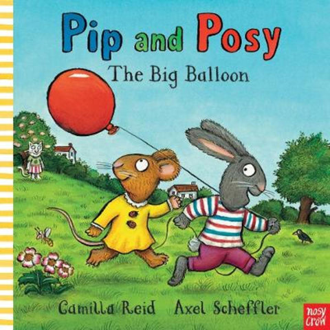 Pip and Posy: The Big Balloon by Axel Scheffler - 9780857631008