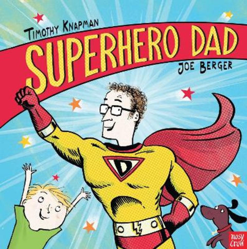 Superhero Dad by Timothy Knapman - 9780857631695
