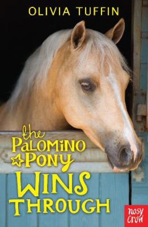 The Palomino Pony Wins Through by Olivia Tuffin - 9780857633231