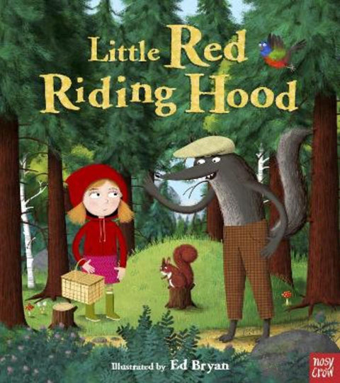 Fairy Tales: Little Red Riding Hood by Ed Bryan (Head of Apps Development: Creative) - 9780857634757