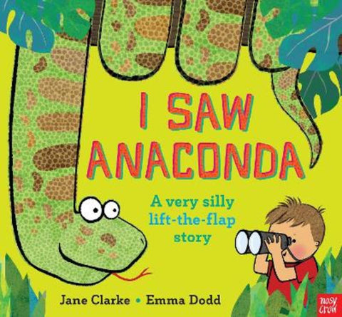 I Saw Anaconda by Jane Clarke - 9780857636928