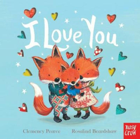 I Love You by Clemency Pearce - 9780857638793