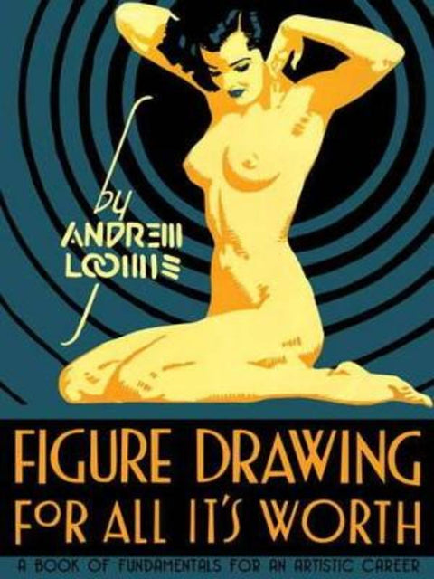 Figure Drawing by Andrew Loomis - 9780857680983