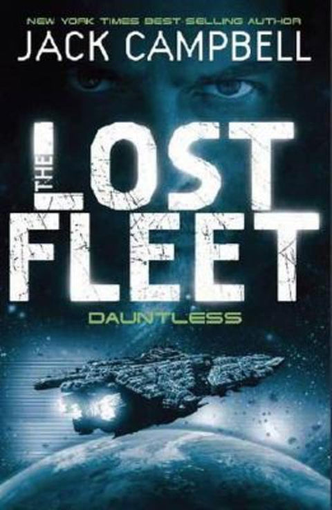 Lost Fleet - Dauntless (Book 1) by Jack Campbell - 9780857681300