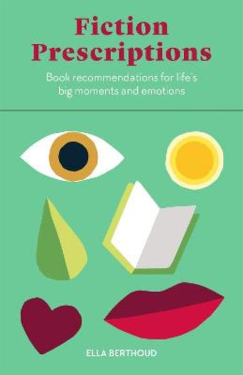 Fiction Prescriptions by Ella Berthoud - 9780857829344