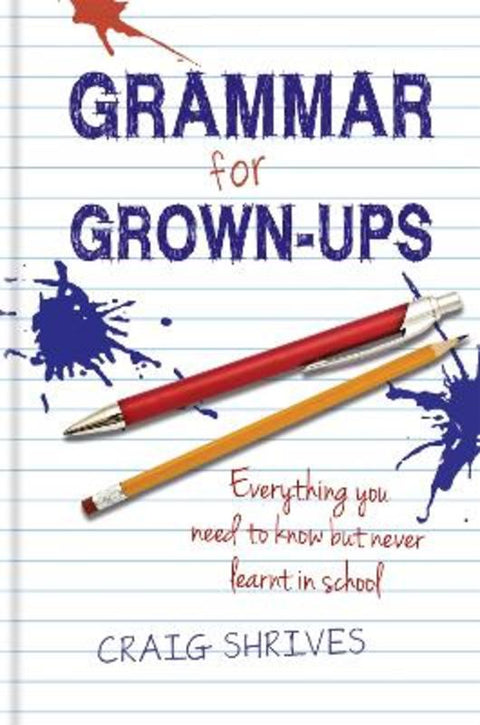 Grammar for Grown-ups by Craig Shrives - 9780857830807