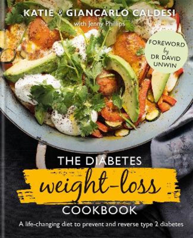 The Diabetes Weight-Loss Cookbook by Katie Caldesi - 9780857836229