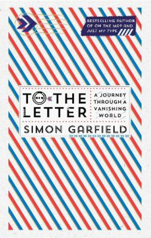 To the Letter by Simon Garfield - 9780857868589
