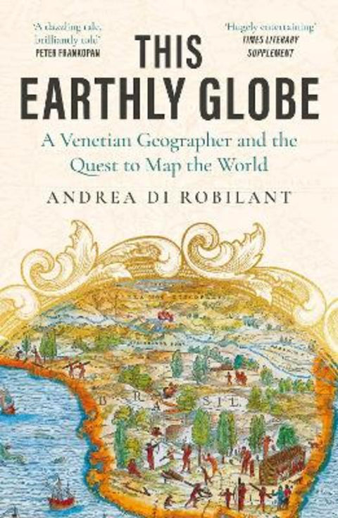 This Earthly Globe by Andrea di Robilant - 9780857891815