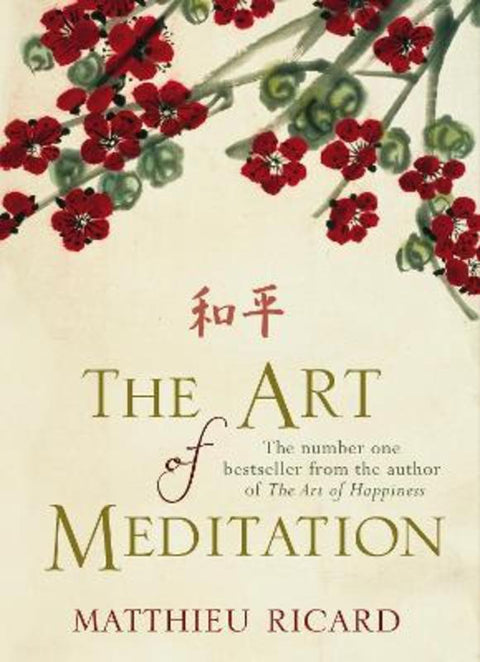 The Art of Meditation by Matthieu Ricard - 9780857892744