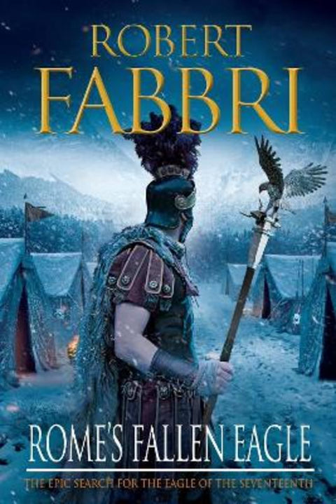 Rome's Fallen Eagle by Robert Fabbri - 9780857897459
