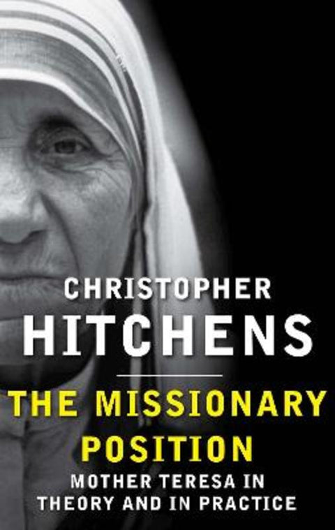 The Missionary Position by Christopher Hitchens - 9780857898395