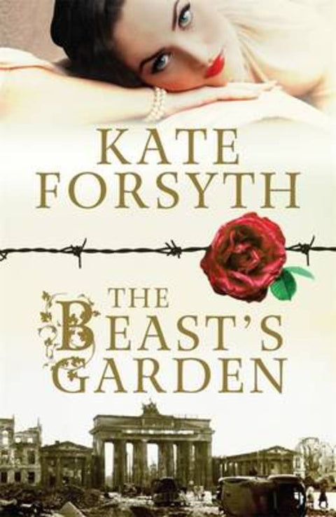 The Beast's Garden by Kate Forsyth - 9780857980410