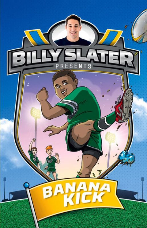 Billy Slater 2: Banana Kick by Billy Slater - 9780857982667