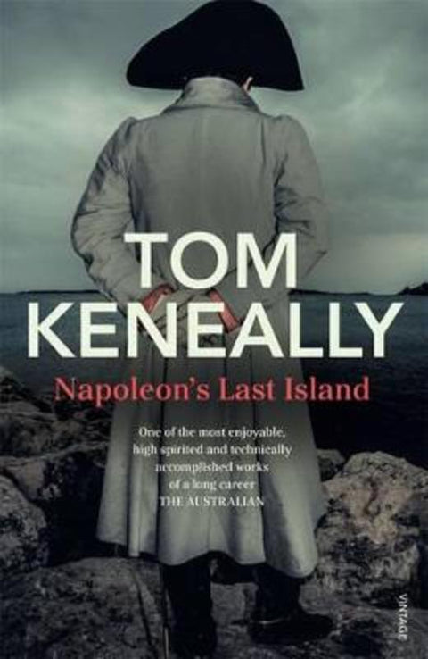 Napoleon's Last Island by Tom Keneally - 9780857984623