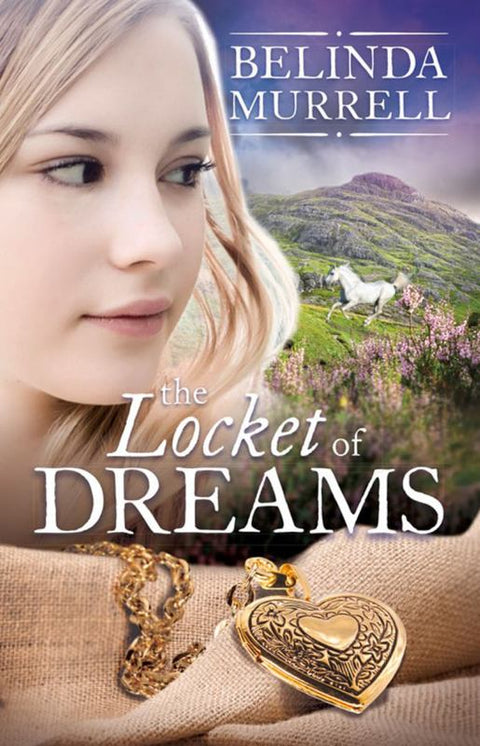 The Locket of Dreams by Belinda Murrell - 9780857986955