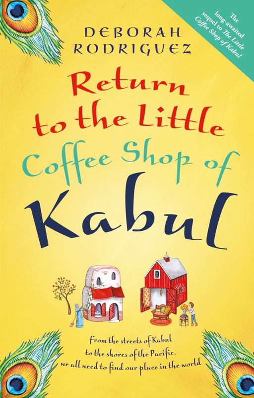 Return to the Little Coffee Shop of Kabul by Deborah Rodriguez - 9780857988324