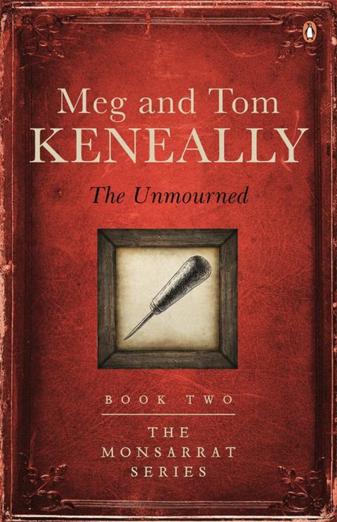 The Unmourned by Tom Keneally - 9780857989413