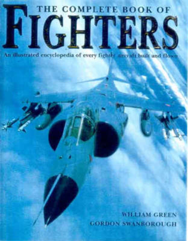 COMPLETE BOOK OF FIGHTERS by Green William - 9780861016433
