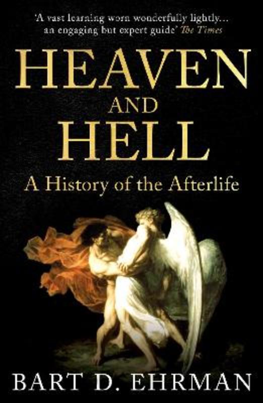 Heaven and Hell by Bart D. Ehrman - 9780861541201