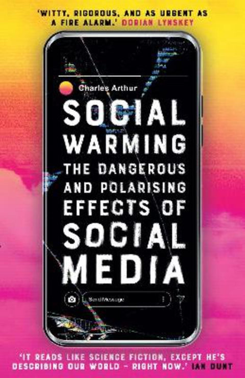 Social Warming by Charles Arthur - 9780861542291
