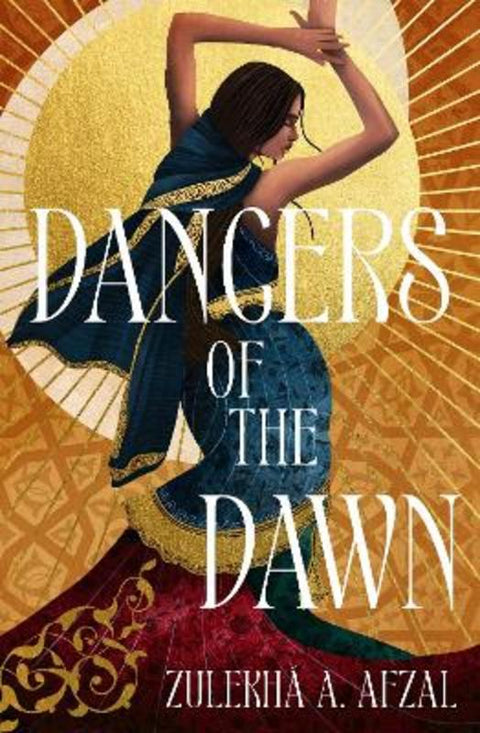 Dancers of the Dawn by Zulekha A. Afzal - 9780861545094