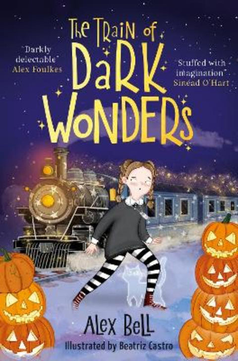 The Train of Dark Wonders by Alex Bell - 9780861545964