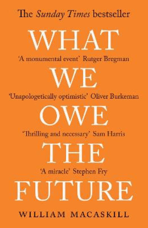 What We Owe The Future by William MacAskill - 9780861546138