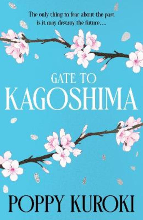Gate to Kagoshima by Poppy Kuroki - 9780861548309