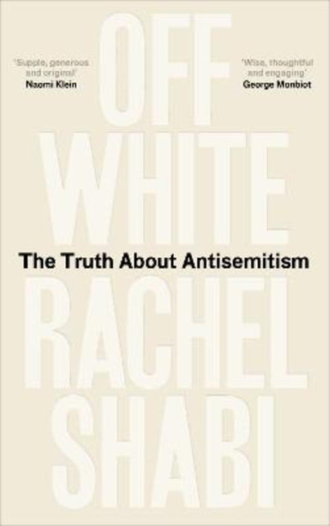 Off-White by Rachel Shabi - 9780861548378