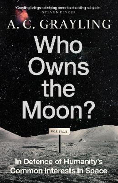 Who Owns the Moon? by A. C. Grayling - 9780861549153