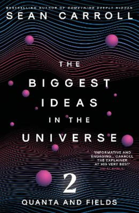 The Biggest Ideas in the Universe 2 by Sean Carroll - 9780861549801