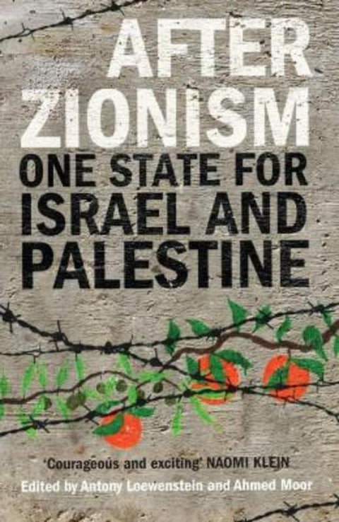 After Zionism by Antony Loewenstein - 9780863569418