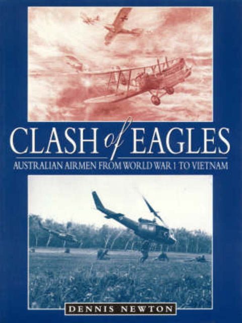 Clash of Eagles by Dennis Newton - 9780864177933