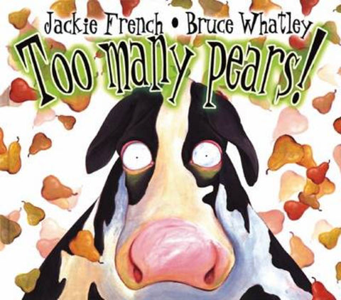 Too Many Pears! by Jackie French - 9780864616678