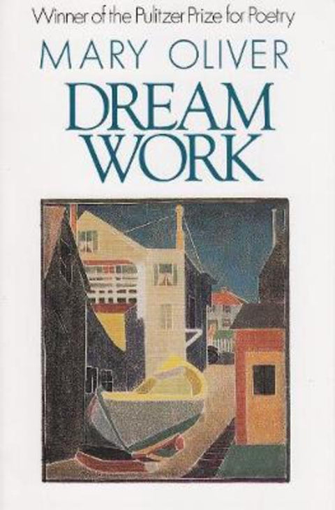 Dream Work by Mary Oliver - 9780871130693